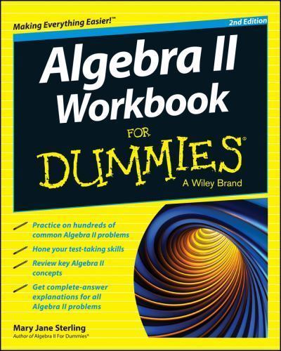 Algebra II Workbook For Dummies (For Dummies Series) by Sterling, Mary Jane