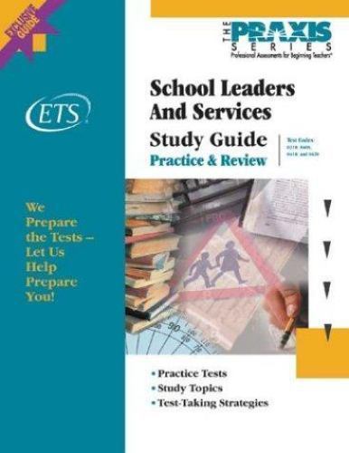 Study Guide for the School Leaders and Services Tests: Text Codes 0410, 0310,…
