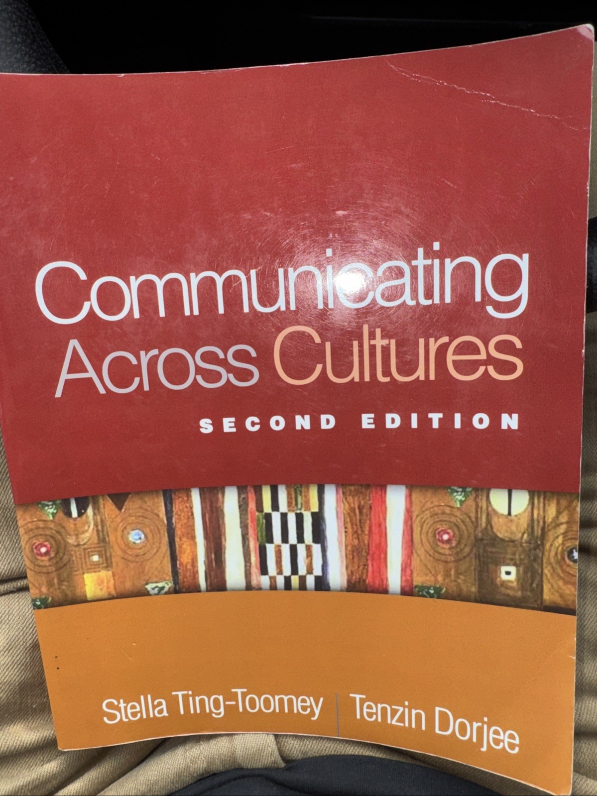 COMMUNICATING ACROSS CULTURES, SECOND EDITION By Stella Ting-toomey & Tenzin