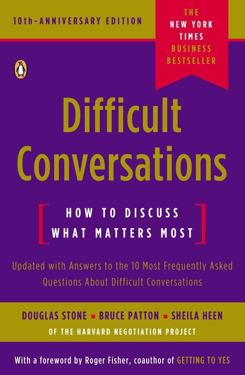 Difficult Conversations: How to Discuss What Matters Most – paperback Stone,…