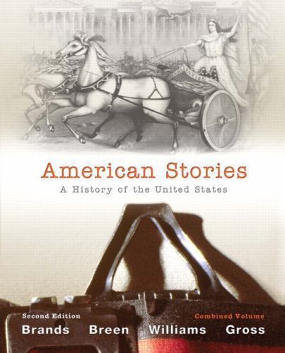 American Stories: A History of the United – paperback, 9780205243617, H W Brands