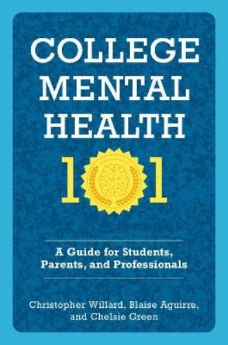 Christopher Willard Blaise Aguirre Chelsie Gr College Mental Health (Paperback)