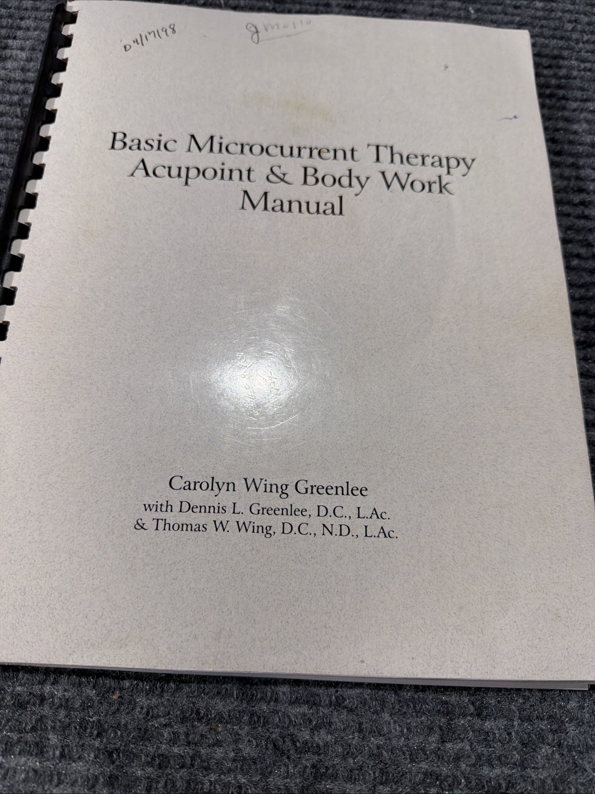Basic Microcurrent Therapy Accupoint & Body Work Manual Carolyn Wing Greenlee