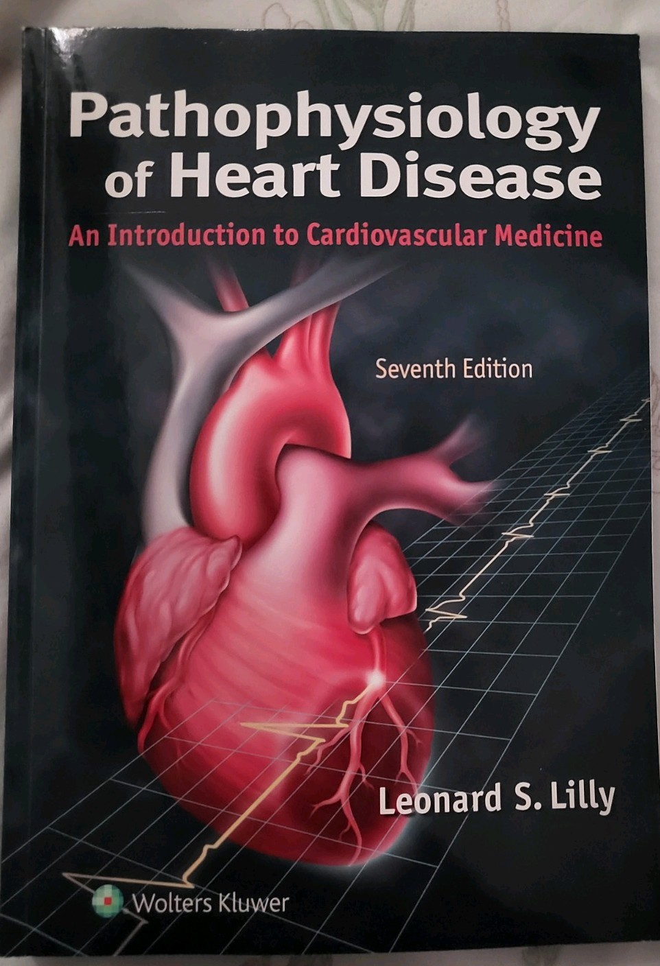Pathophysiology of Heart Disease 7th Ed Leonard S. Lilly Wolters Kluwer